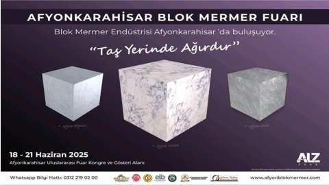 AFYONKARAHİSAR BLOK MERMER FUARI | 18-21 HAZİRAN 2025