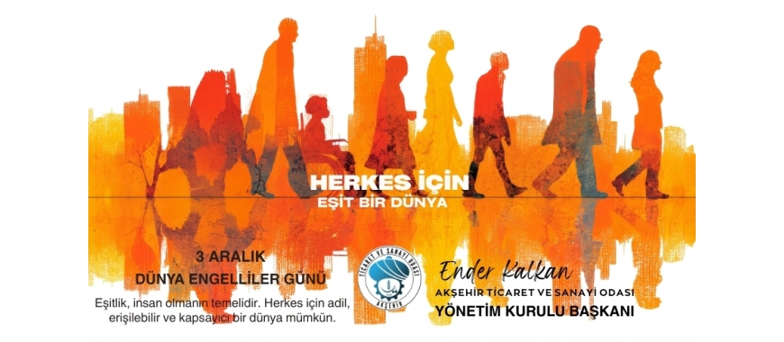 HERKES İÇİN EŞİT BİR DÜNYA