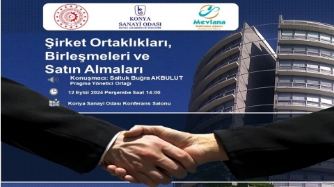  ŞİRKET ORTAKLIKLARI, BİRLEŞMELERİ VE SATIN ALMALARI SEMİNERİ (12 EYLÜL 2024 PERŞEMBE – SAAT: 14.00)