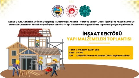 İNŞAAT SEKTÖRÜ- YAPI MALZEMELERİ TOPLANTISI