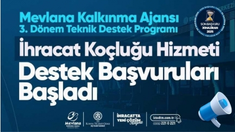 MEVLANA KALKINMA AJANSI DESTEKLİ İHRACAT KOÇLUĞU HİBE DESTEK PROGRAMI 