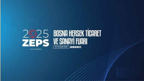 BOSNA HERSEK - 2025 ZEPS TİCARET VE SANAYİ FUARI
