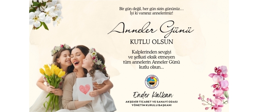 ANNELER GÜNÜ KUTLU OLSUN