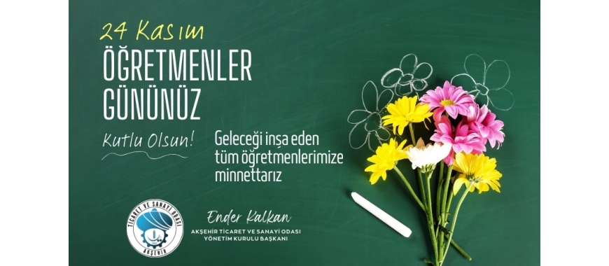 BAŞKAN KALKAN’DAN ÖĞRETMENLER GÜNÜ MESAJI